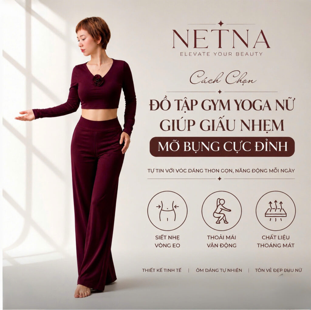 Đồ tập gym nữ giúp giấu nhẹm mỡ bụng NETNA