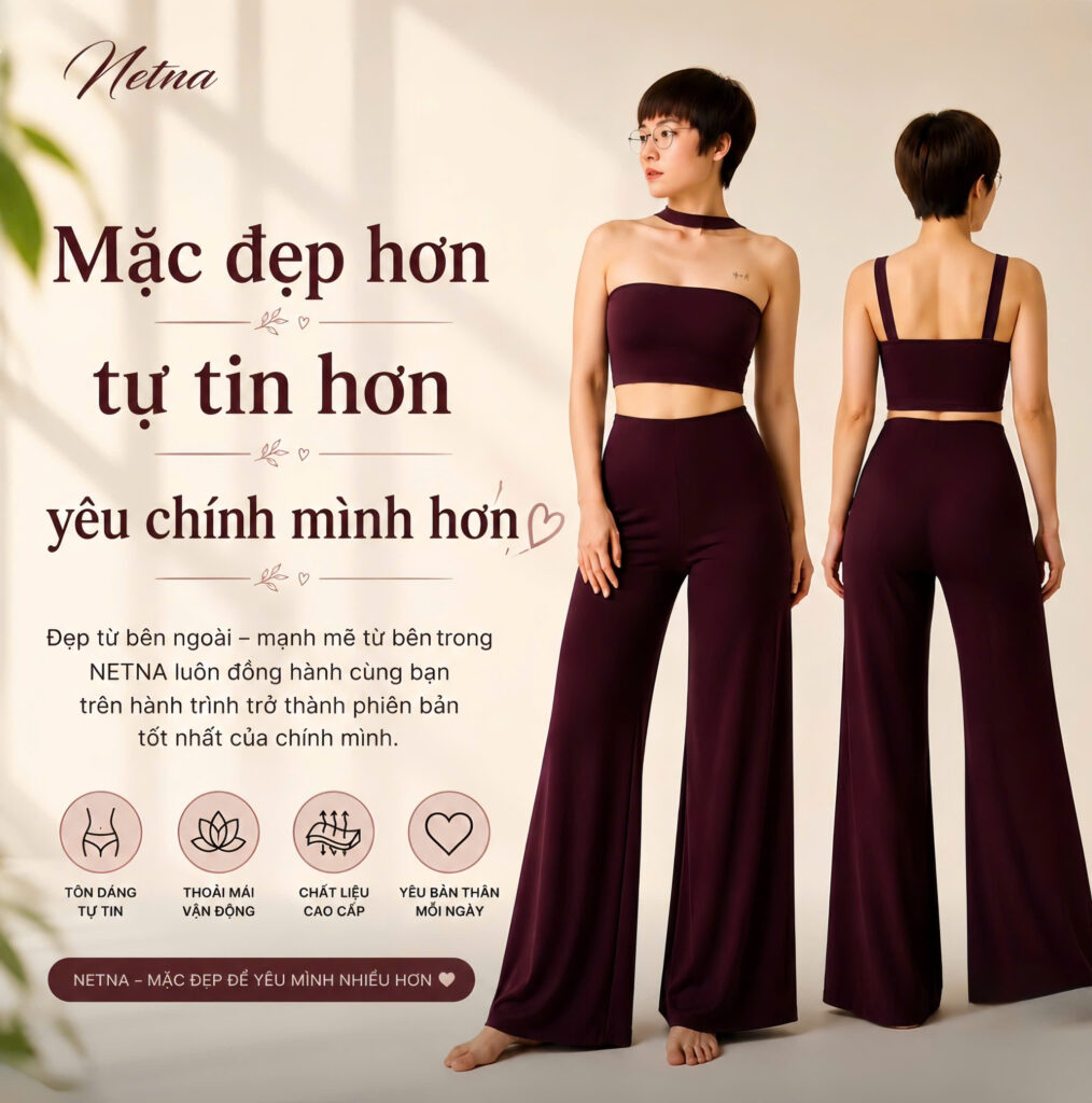 Đồ tập thiết kế cao cấp NETNA truyền cảm hứng yêu bản thân cho phái đẹp